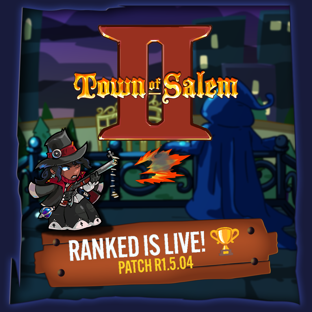 Town of Salem 2 – RANKED IS LIVE! 📜🎉🏆 Patch Notes (R1.5.04)