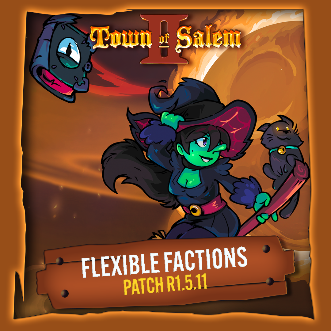 Town of Salem 2 – Flexible Factions Update 📜🎉 Patch Notes (R1.5.11)