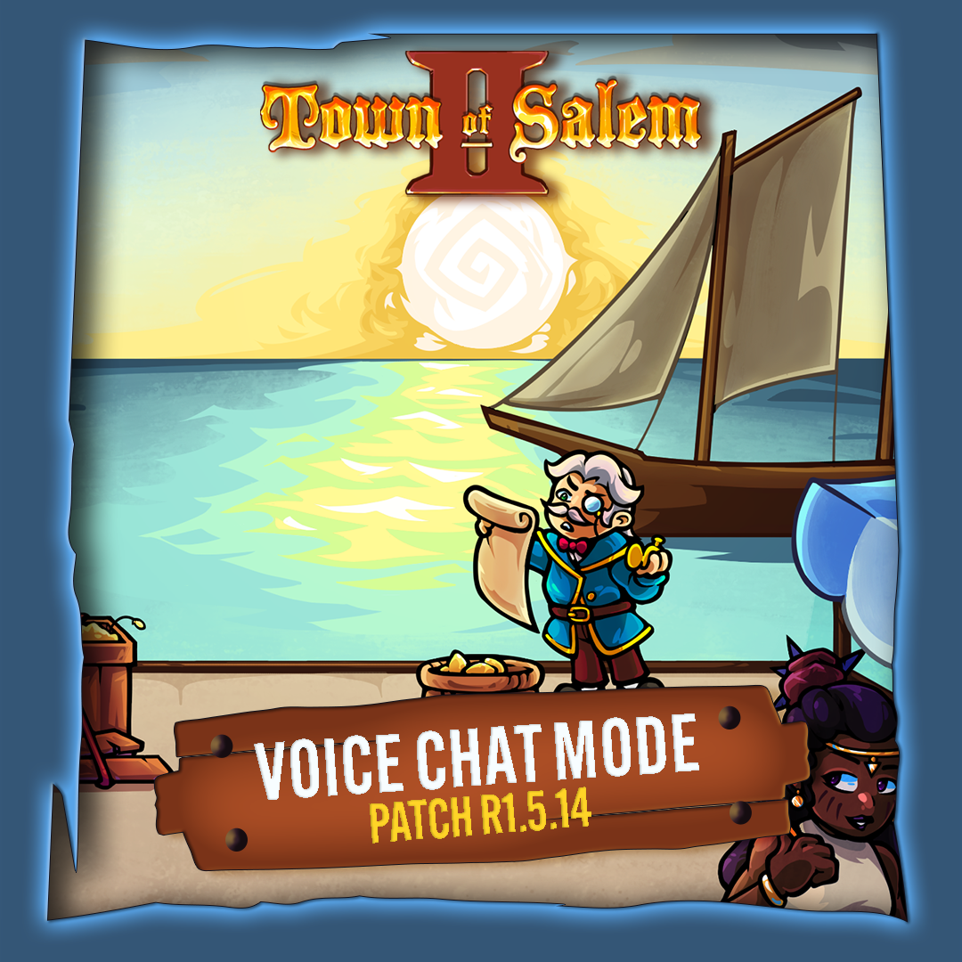 Town of Salem 2 – Introducing Voice Chat Mode 📜🎉🔊 Patch Notes (R1.5.14)